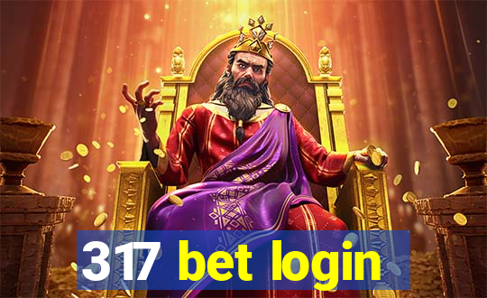 317 bet login